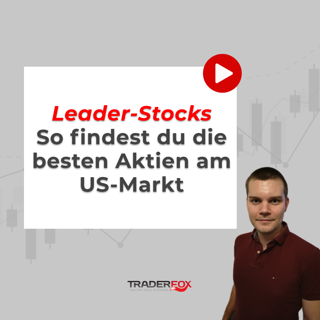 Leader-Stocks – So findest du die besten Aktien am US-Markt