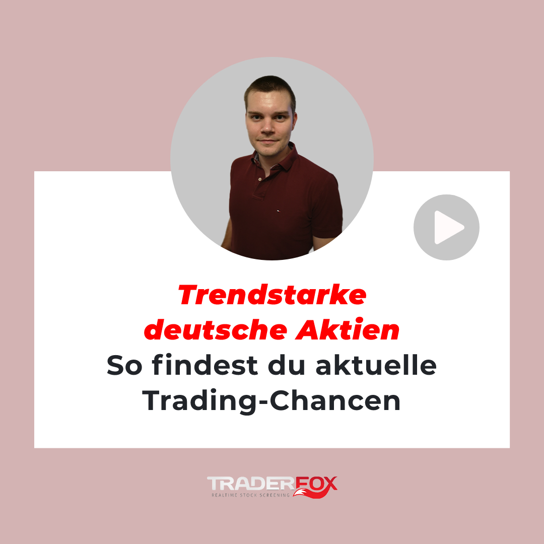 Trendstarke deutsche Aktien - So findest du aktuelle Trading-Chancen