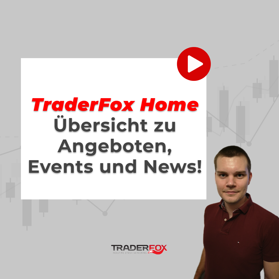 TraderFox Home – Übersicht zu Angeboten, Events und News!