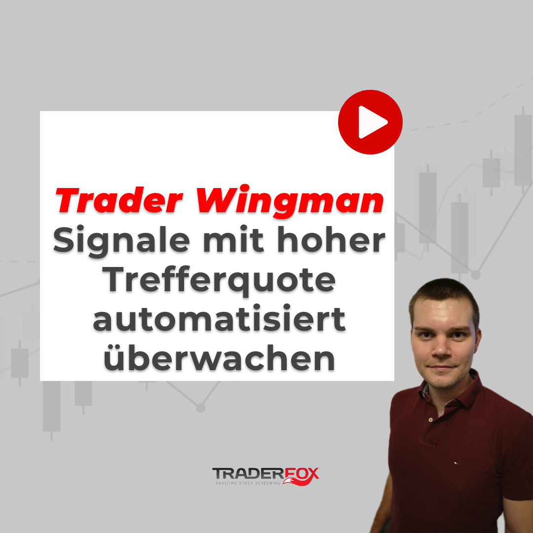 Trader Wingman - Signale mit hoher Trefferquote automatisiert überwachen