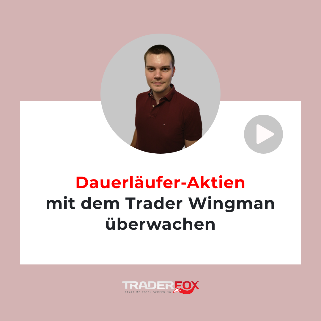 Dauerläufer-Aktien mit dem Trader Wingman überwachen