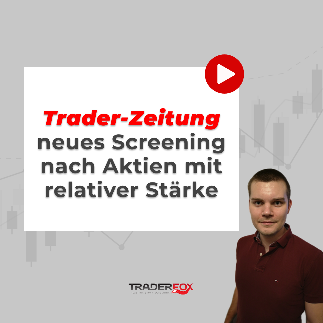 Trader-Zeitung - neues Screening nach Aktien mit relativer Stärke