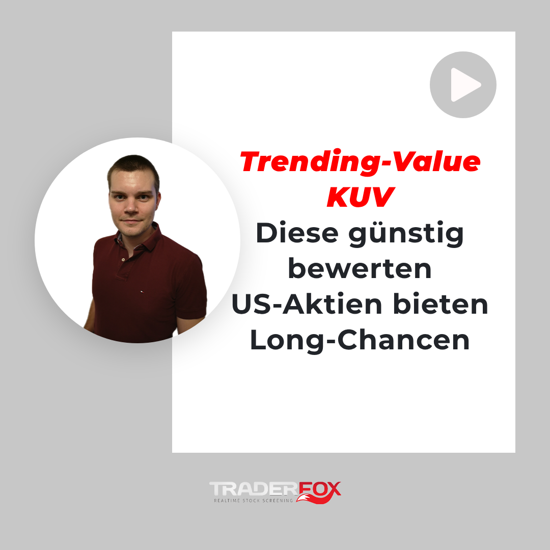 Trending-Value KUV - Diese günstig bewerten US-Aktien bieten Long-Chancen